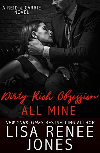 Dirty Rich Obsession: All Mine