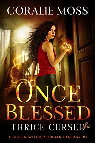 Once Blessed, Thrice Cursed