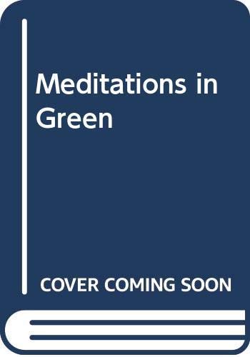 Meditations in Green