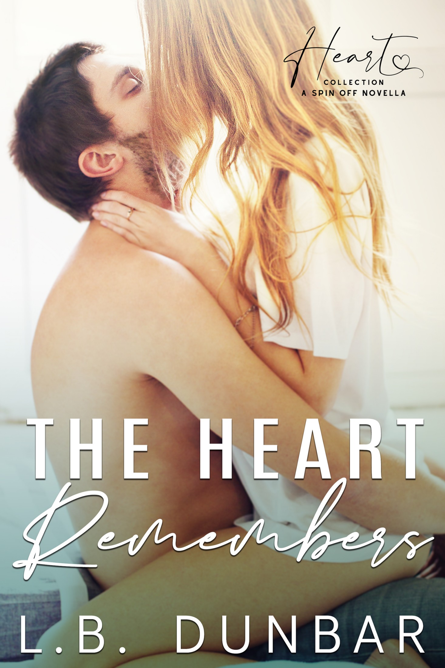 The Heart Remembers: a friends to lovers romance