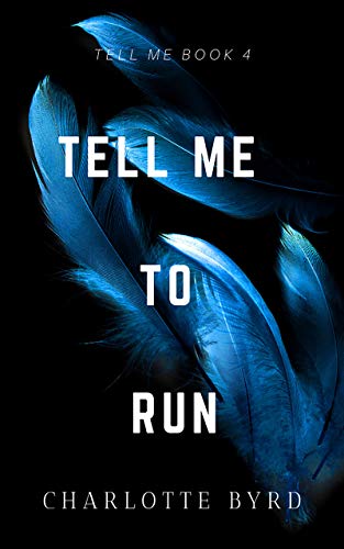 Tell Me to Run