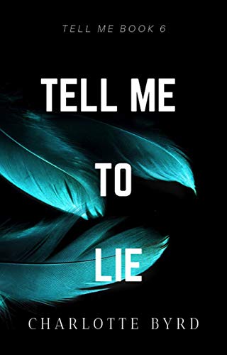 Tell Me to Lie