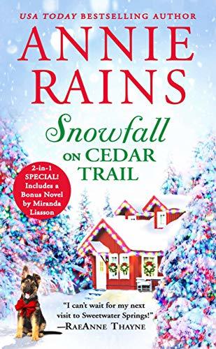 Snowfall on Cedar Trail (Sweetwater Springs, #3) / Then There Was You