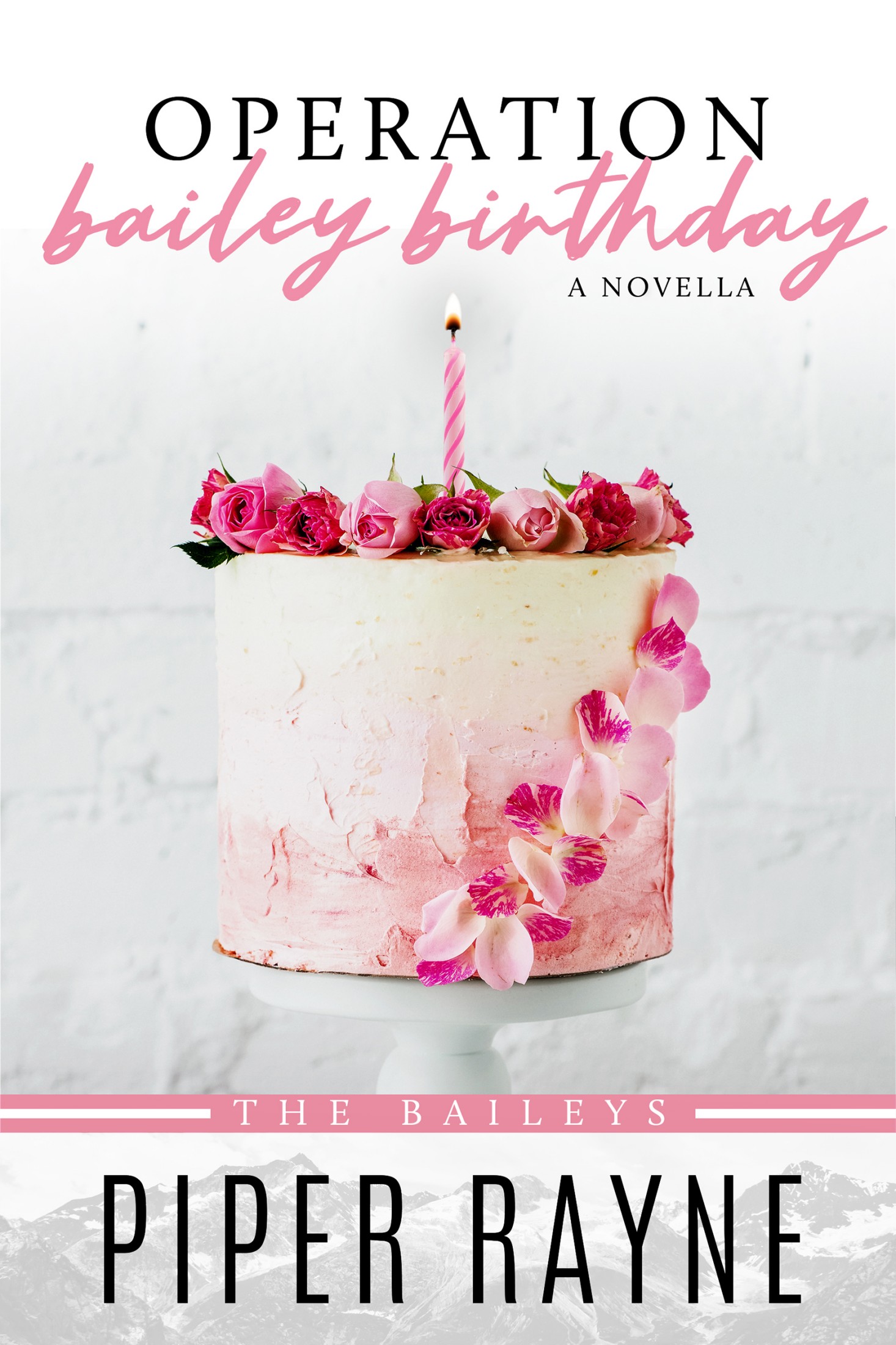 Operation Bailey Birthday