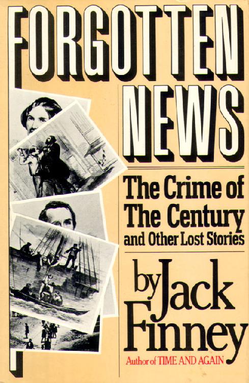 FORGOTTEN NEWS: THE CRIME OF THE CENTURY