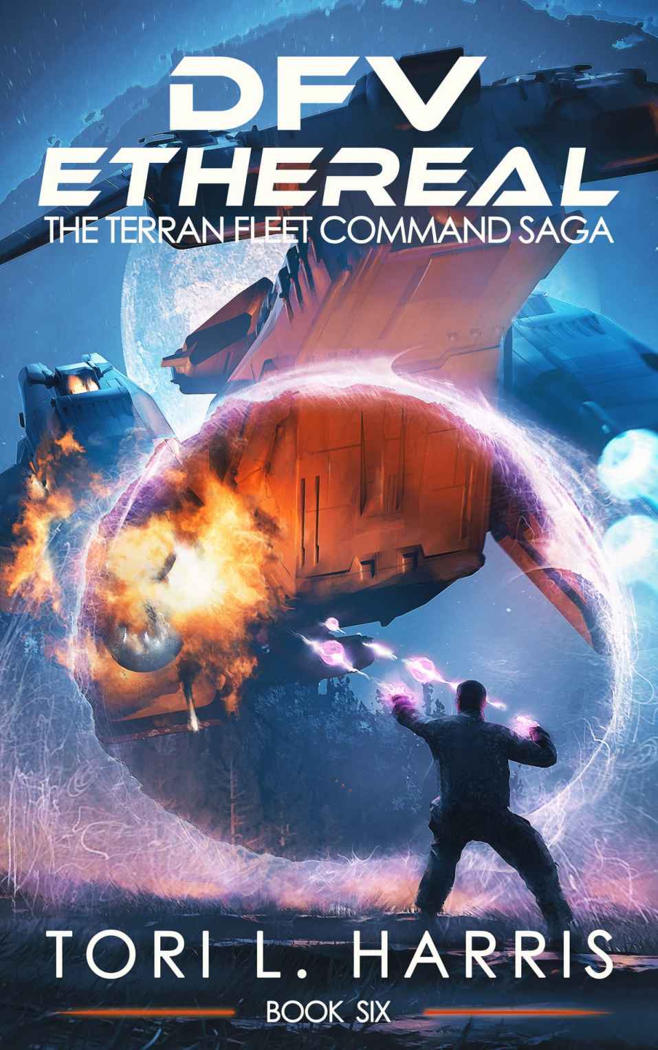 DFV Ethereal: The Terran Fleet Command Saga - Book 6