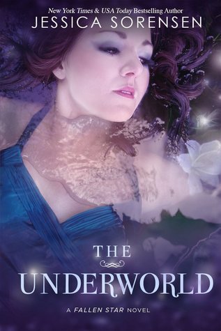 The Underworld (Fallen Star Series) by Jessica Sorensen