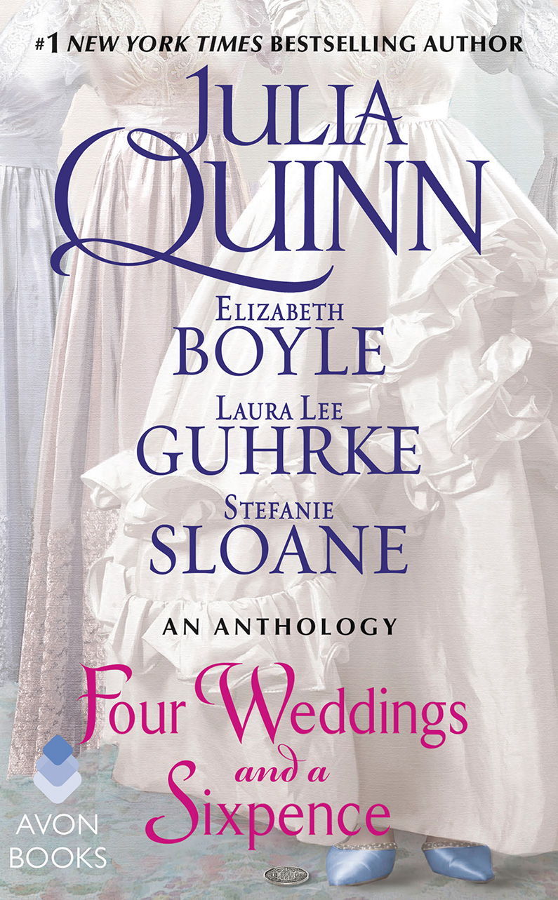 [Four Weddings and a Sixpence : An Anthology] (By (author) Julia Quinn , By (author) Elizabeth Boyle , By (author) Stefanie Sloane , By (author) Laura Lee Guhrke) [published: December, 2016]