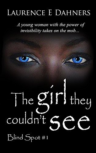 The Girl They Couldn't See (Blind Spot #1) (Blind Spot Series)