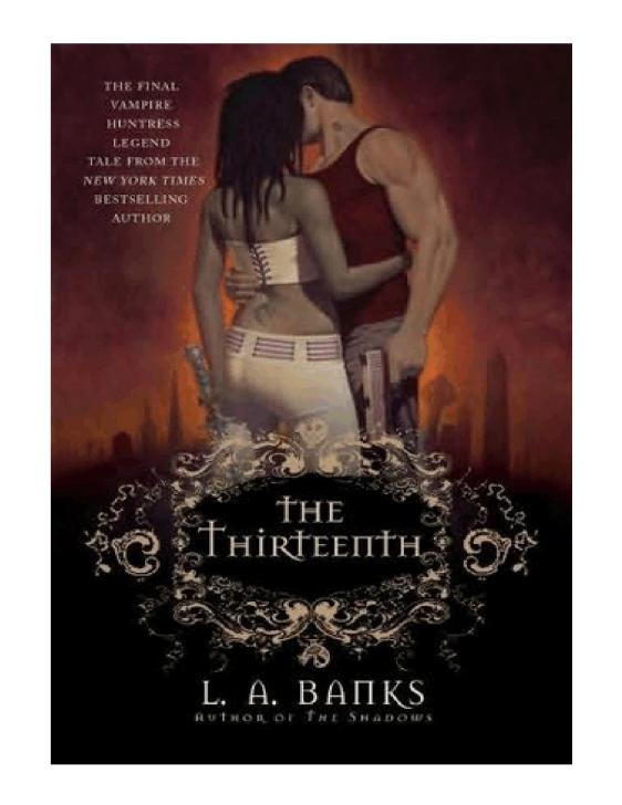 The Bitten (Vampire Huntress Legends) by L. A. Banks