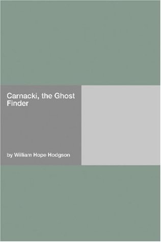 Carnacki the Ghost-Finder:OriginalEdition