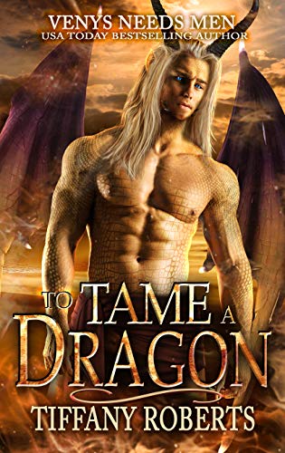 To Tame a Dragon