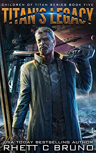 Titan's Legacy: A Science Fiction Thriller