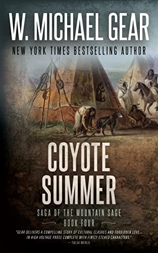 Coyote Summer: Saga of the Mountain Sage, Book Four: A Classic Historical Western Series