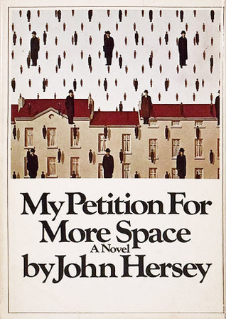 My Petition For More Space: A Novel