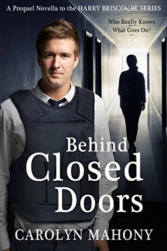 Behind Closed Doors: Harry Briscombe Detective Mystery Crime Series, Prequel Novella.