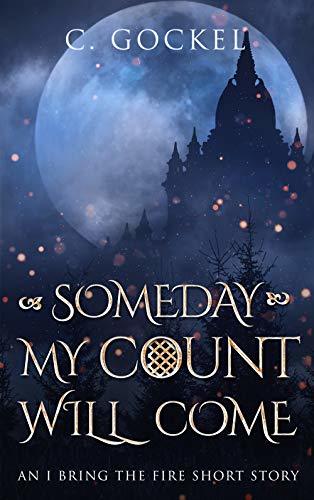 Someday My Count Will Come