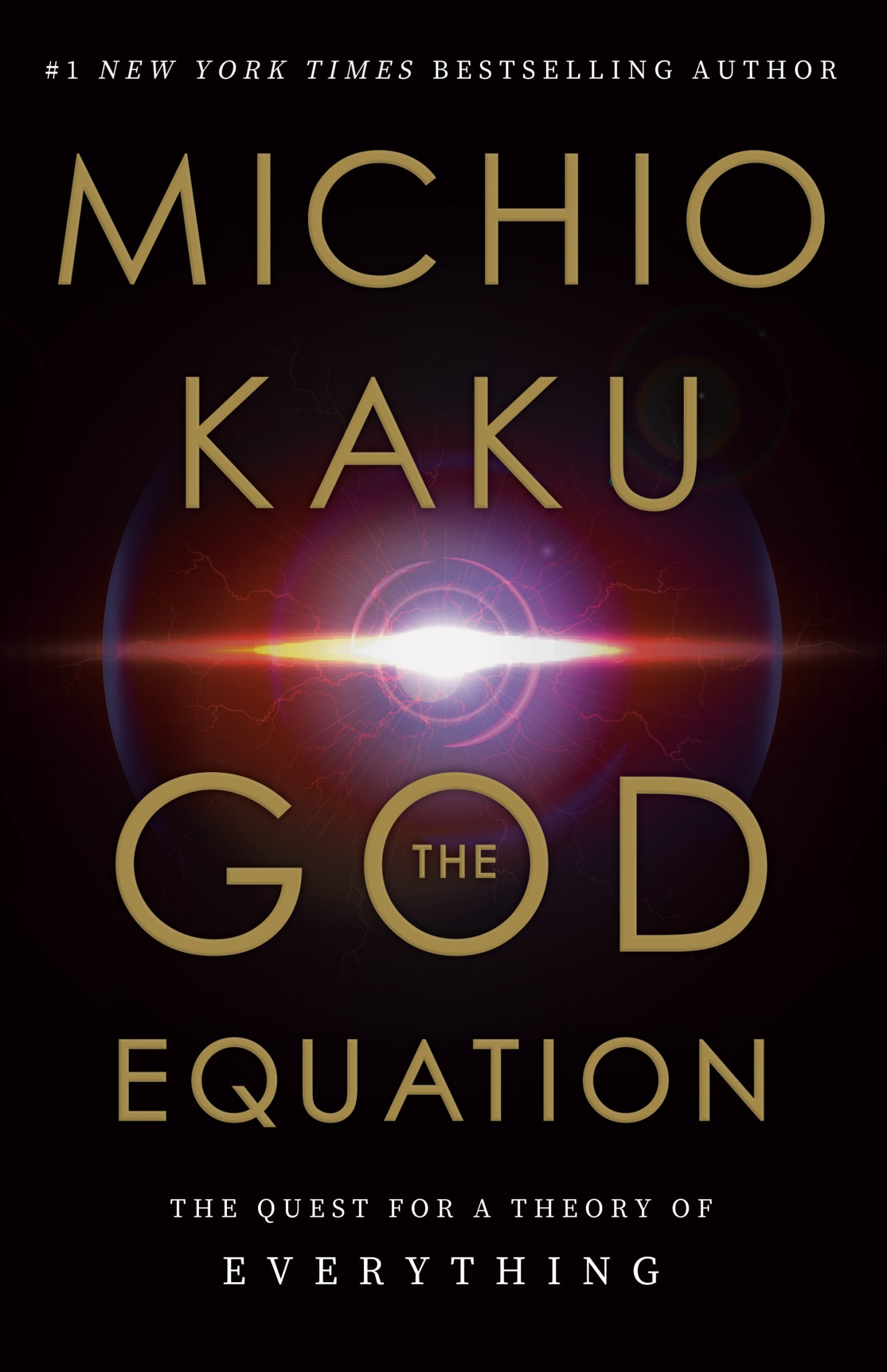 The God Equation: The Quest for a Theory of Everything