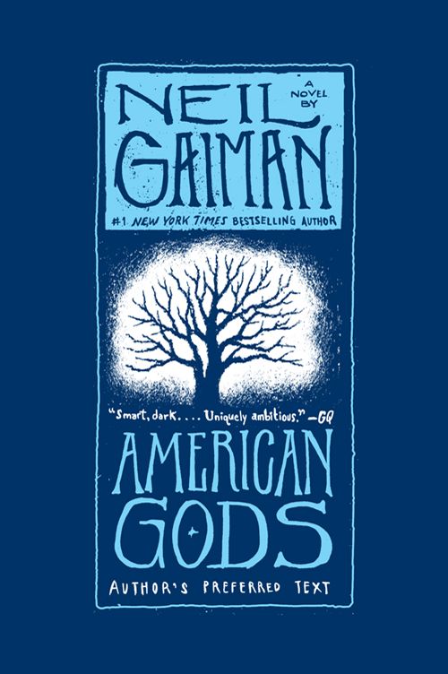 American Gods: The Author's Preferred Text