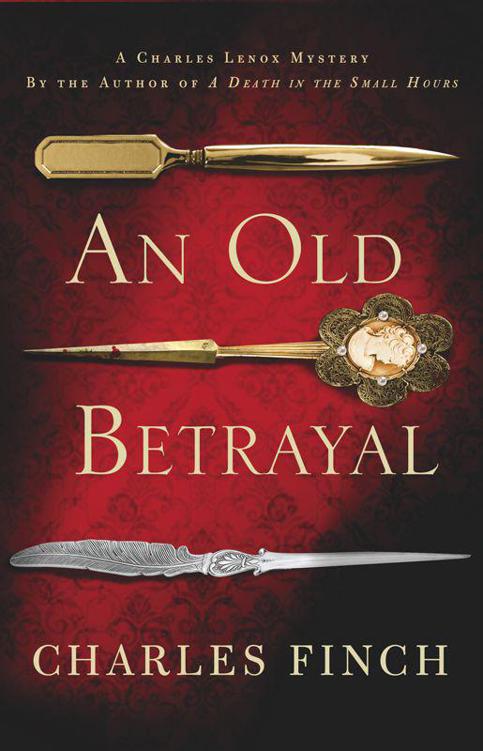 Charles Lenox 07 - An Old Betrayal