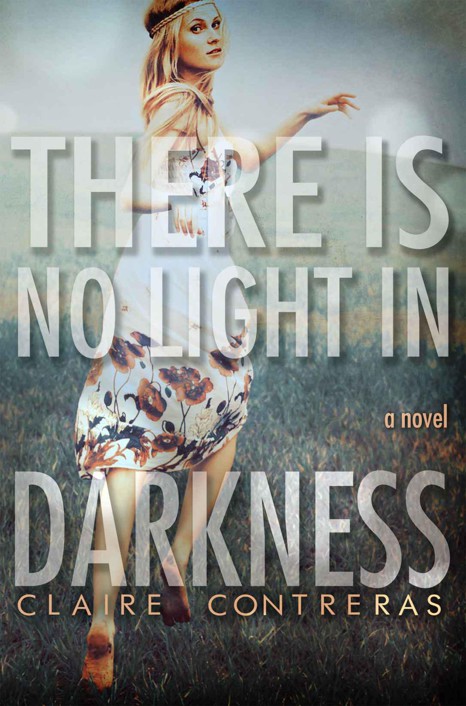 There is No Light in Darkness