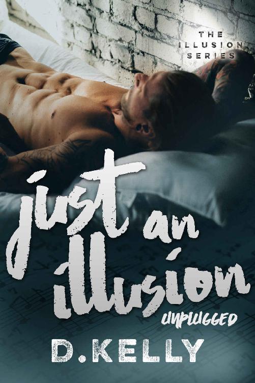Just an Illusion - Unplugged (The Illusion Series Book 4)