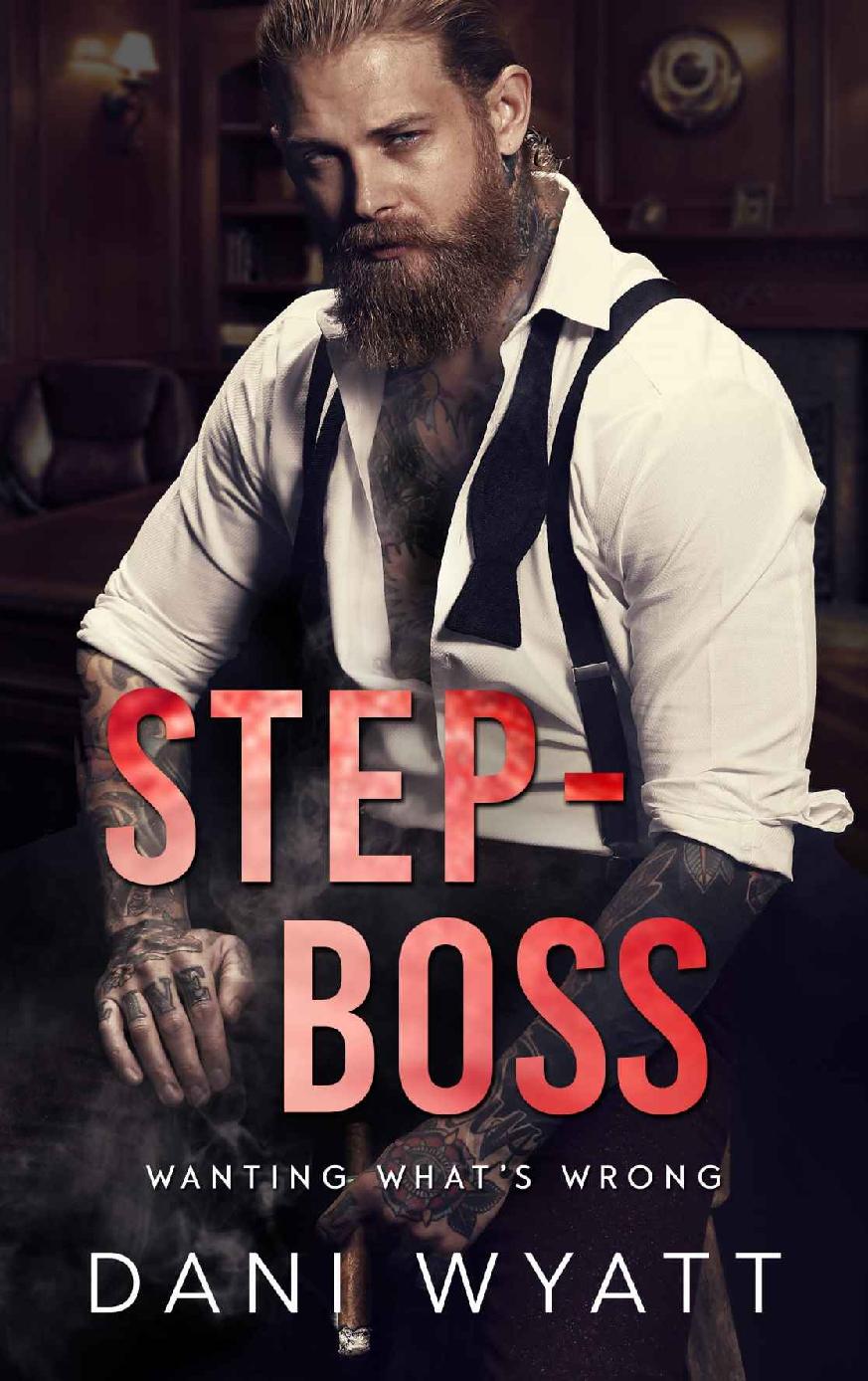 STEP-BOSS: An Off-Limits Billionaire Workplace Small Town Romance (Wanting What's Wrong)