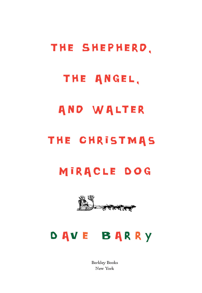 The Shepherd, the Angel, and Walter the Christmas Miracle Dog