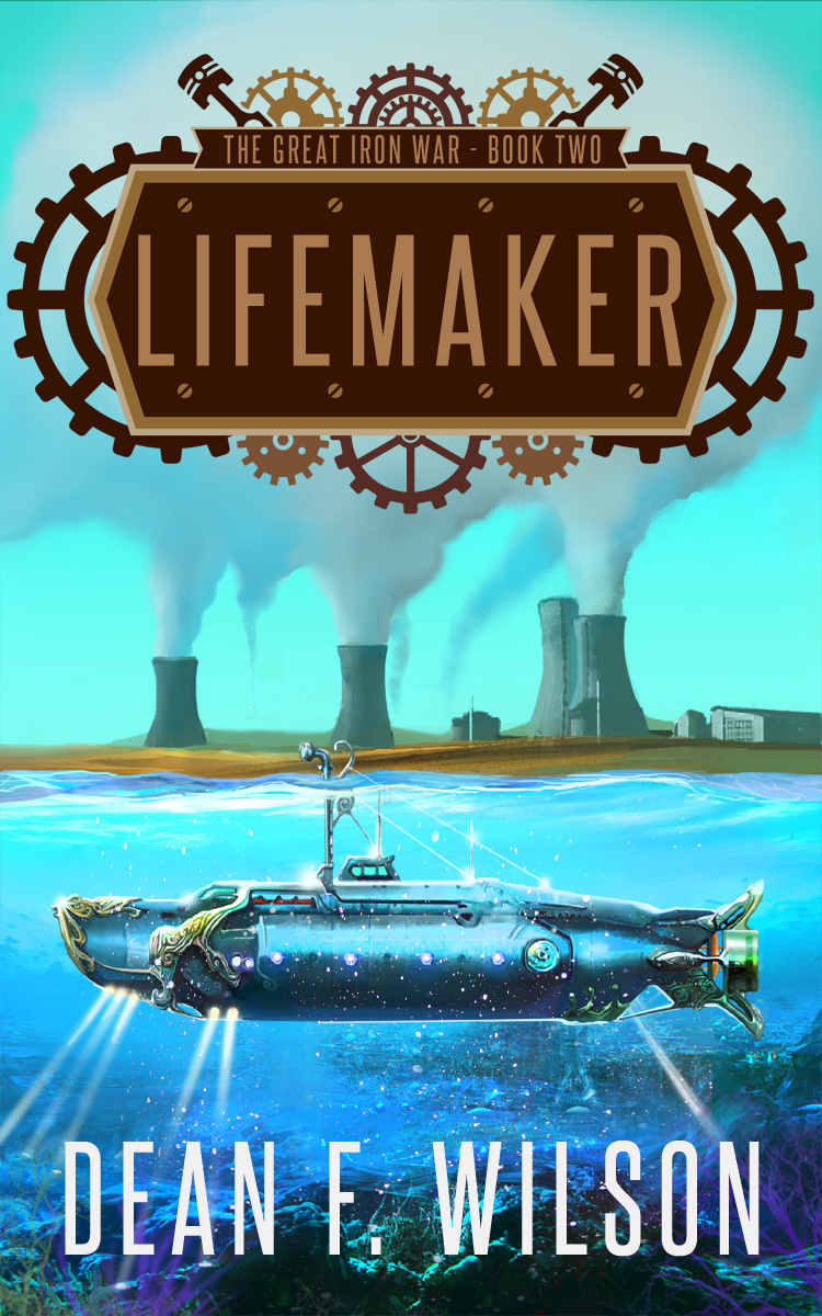 Lifemaker: A Steampunk Dystopian Fantasy (The Great Iron War, Book 2)