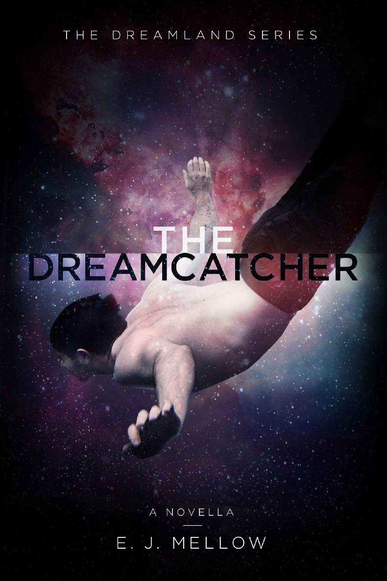 The Dreamcatcher: A Dreamland Series Novella (The Dreamland Series)