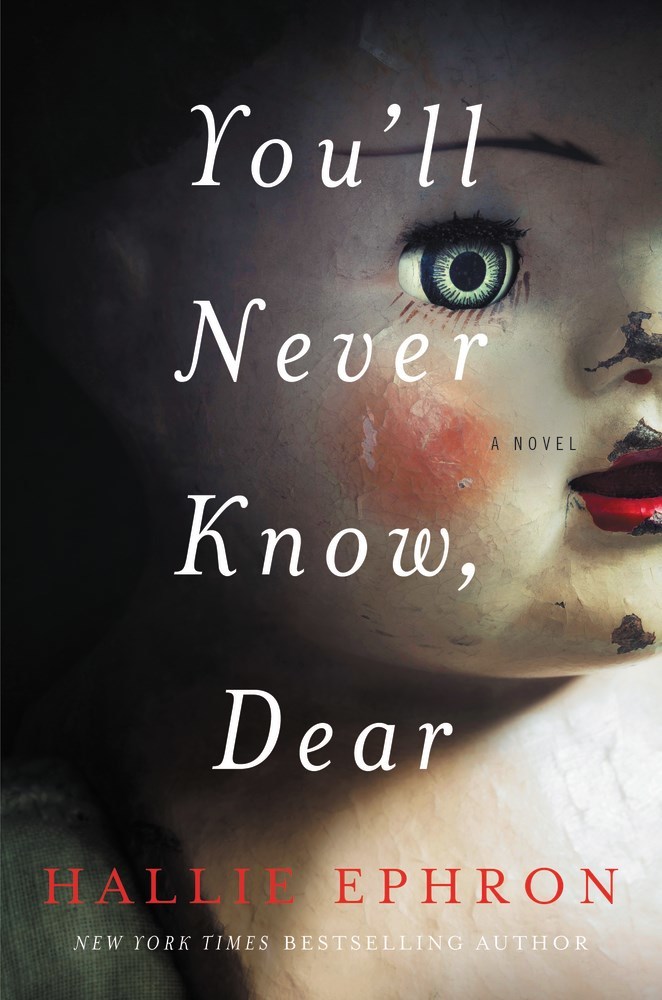 You'll Never Know, Dear: A Novel of Suspense