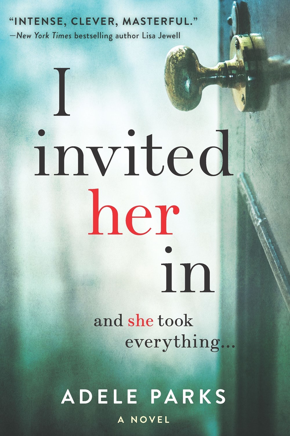 I Invited Her In