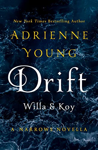 Drift: Willa Koy: A Narrows Novella