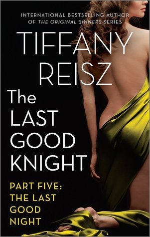 The Last Good Knight Part V: The Last Good Night