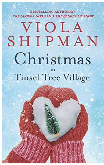 Christmas in Tinsel Tree Village: A Holiday Novella