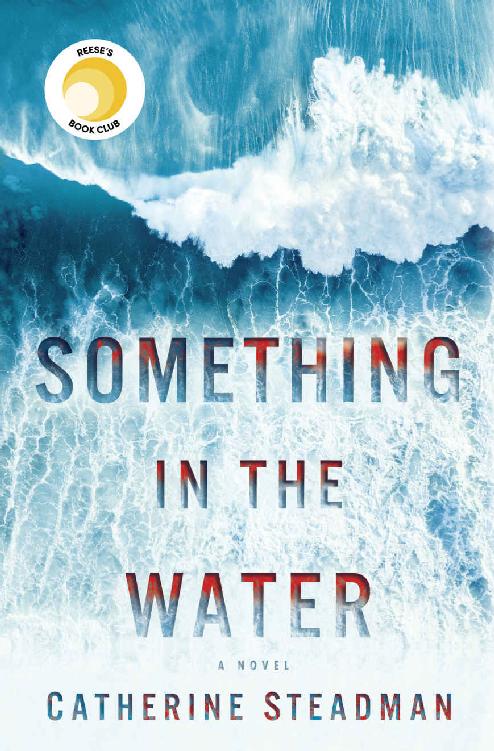 NEW-Something in the Water: A Novel