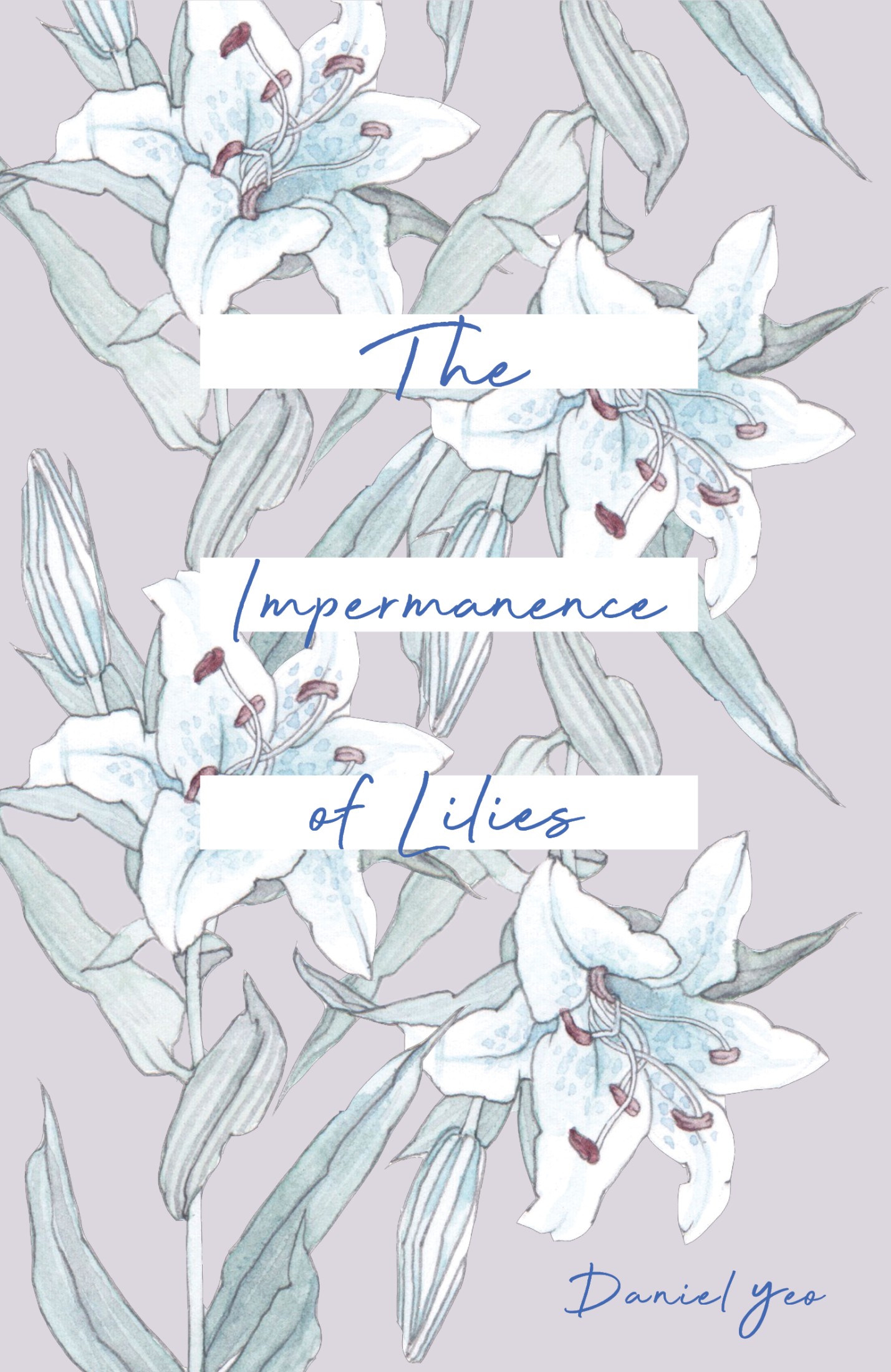 The Impermanence of Lilies