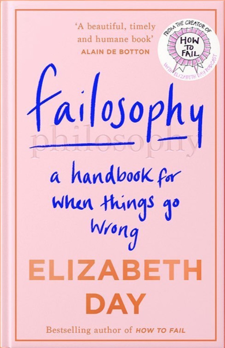 Failosophy: A Handbook For When Things Go Wrong