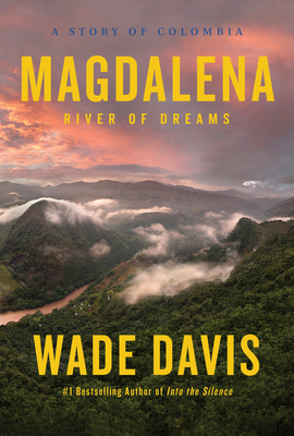 Magdalena: River of Dreams: A Story of Colombia