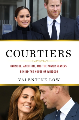 Paperback | Courtiers: The inside story of the Palace power struggles from the Royal correspondent who revealed the bullying allegations