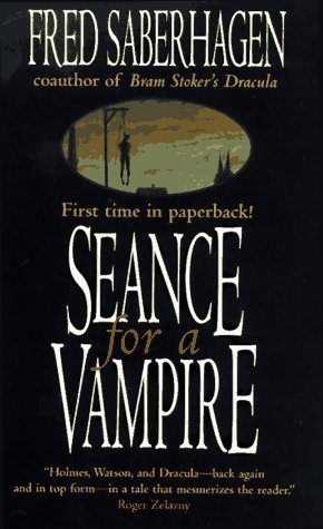 Seance for a Vampire: : A Holmes-Dracula Adventure