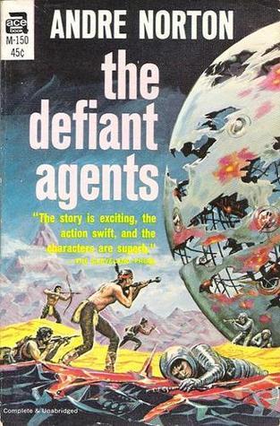 The Defiant Agents [Original, Active Table of Content, Perfect Format for ebook Reader]