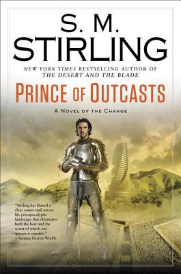 Prince of Outcasts: A Novel of the Change