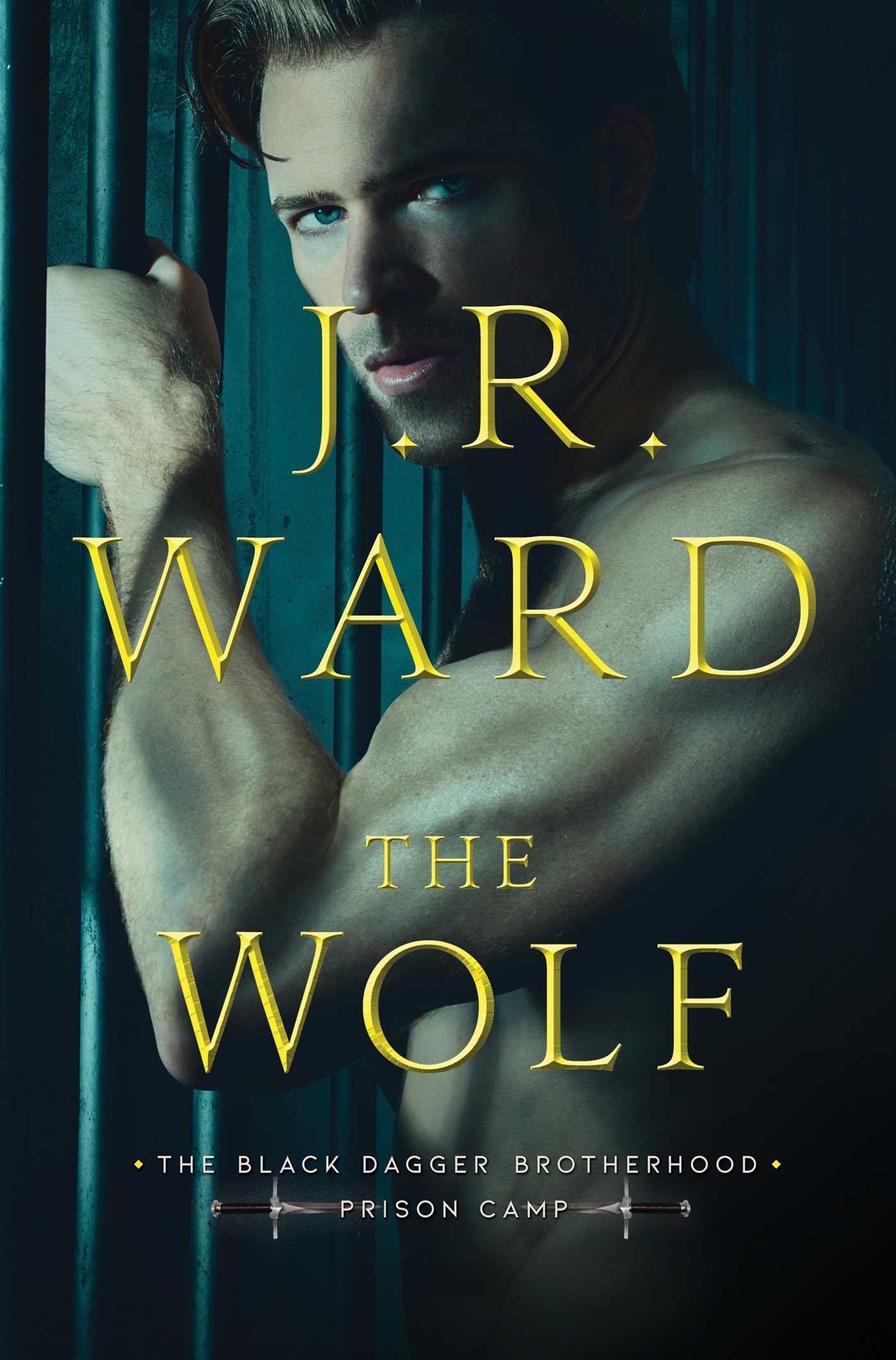 The Wolf: Book Two in The Black Dagger Brotherhood Prison Camp