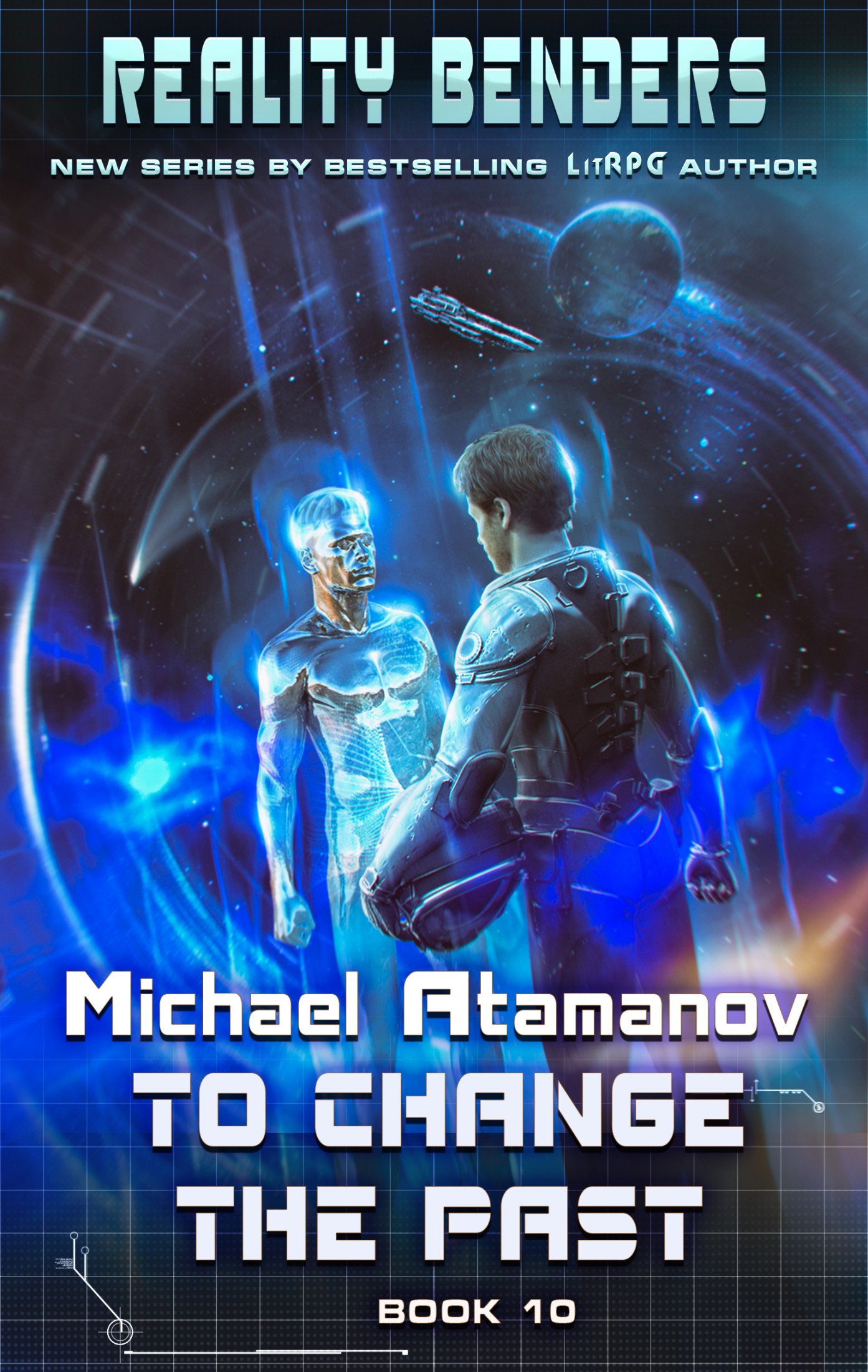 To Change the Past (Reality Benders Book #10): LitRPG Series