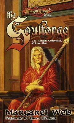 Soulforge: The Raistlin Chronicles, Volume One