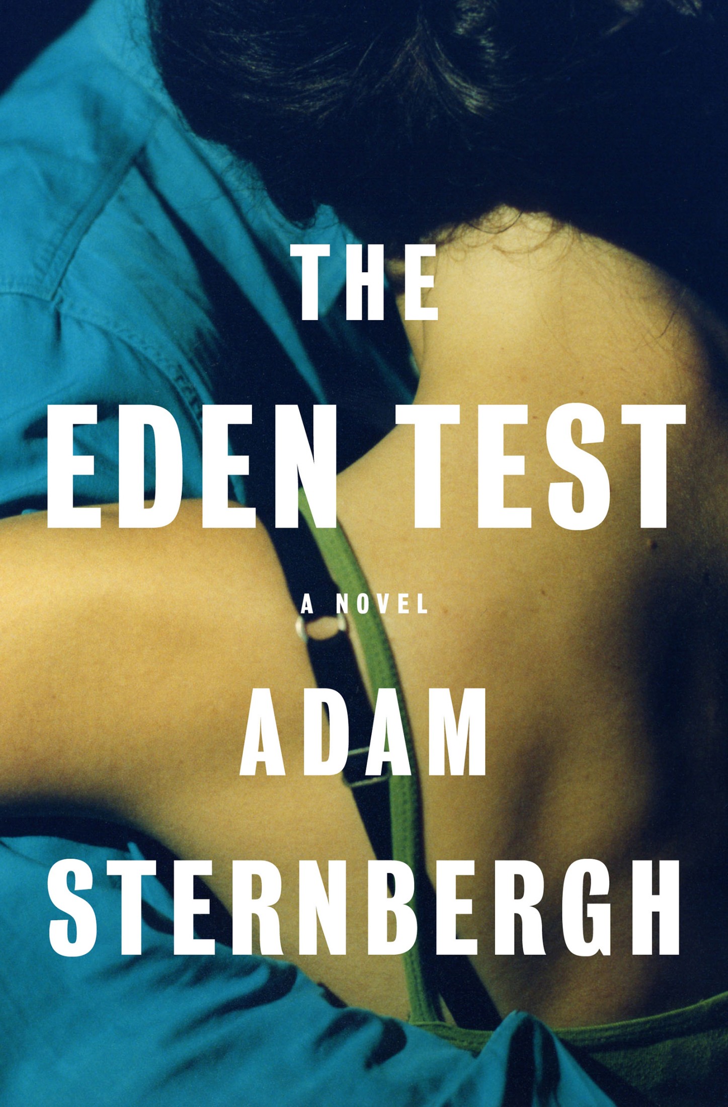 The Eden Test: A Novel