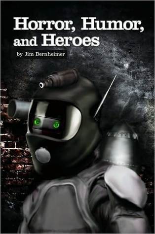 Horror, Humor, And Heroes