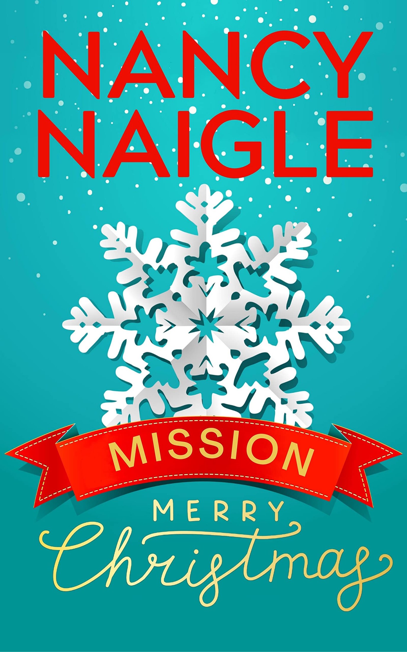 Mission: Merry Christmas: A Christmas Novella