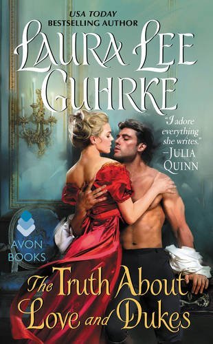[The Truth About Love and Dukes : Dear Lady Truelove] (By (author) Laura Lee Guhrke) [published: April, 2017]